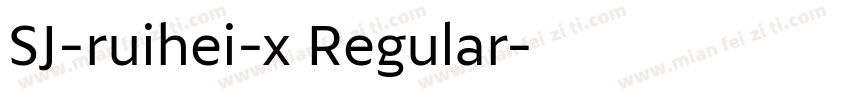 SJ-ruihei-x Regular字体转换